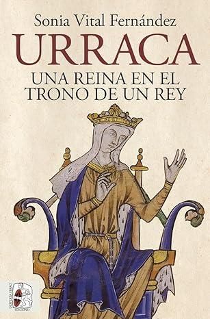 Libro de la Reina Urraca de la editorial DespertaFerro.