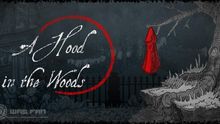 A Hood in the Woods