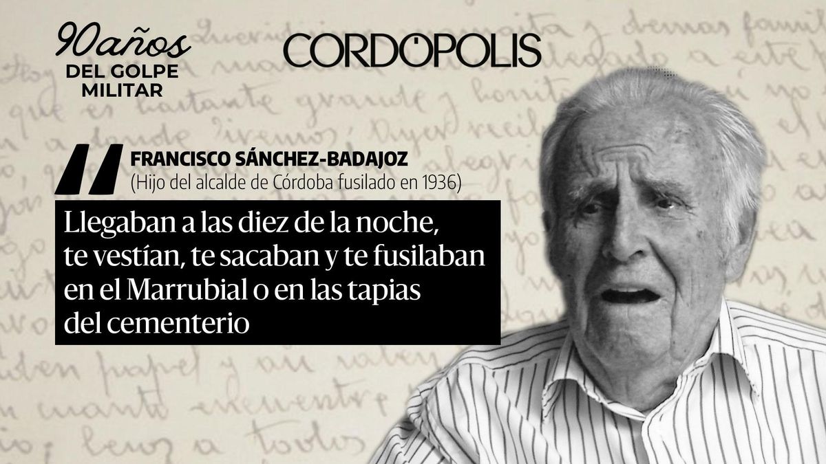 Entrevista inédita a Francisco Sánchez-Badajoz, hijo del alcalde de Córdoba fusilado en 1936