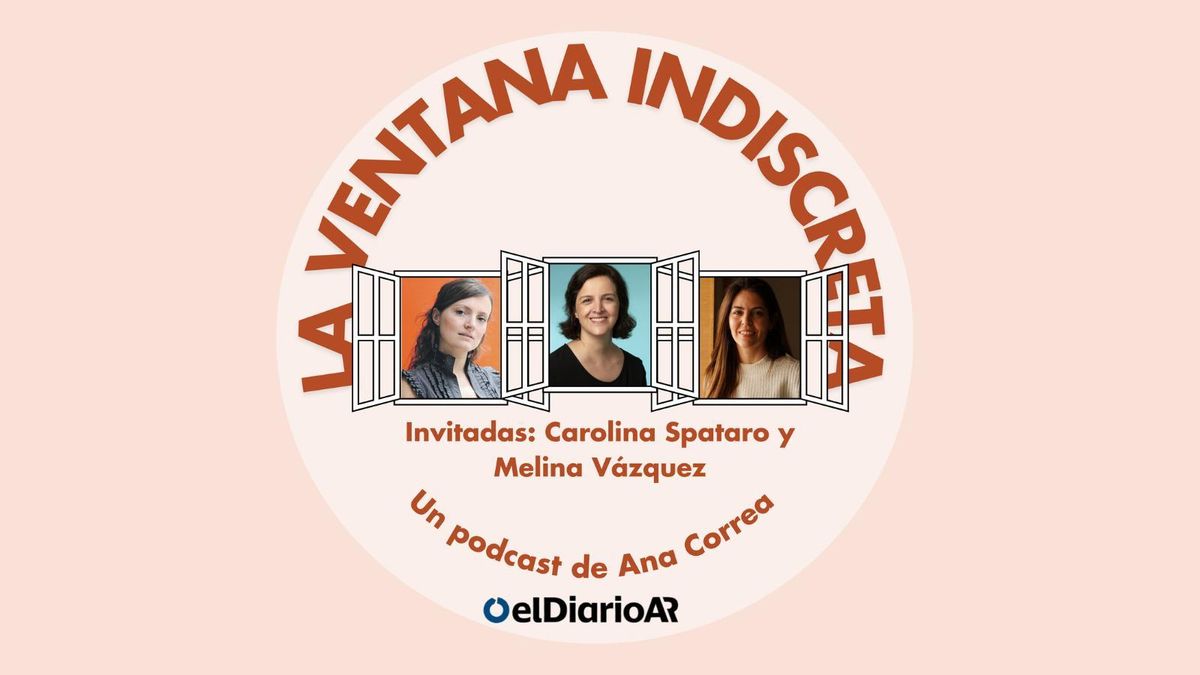 Episodio 27 de la Temporada 2 de La ventana Indiscreta con Carolina Sptaro y Melina Vázquez.