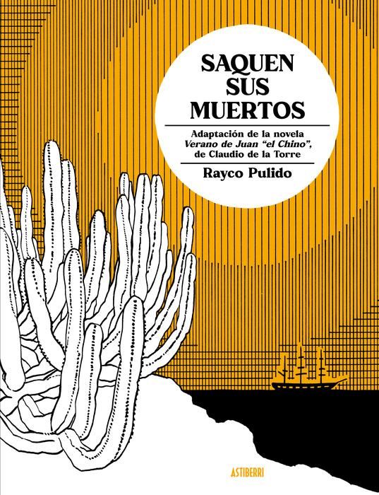 Portada de 'Saquen sus muertos' de Rayco Pulido. Editorial Astiberri.