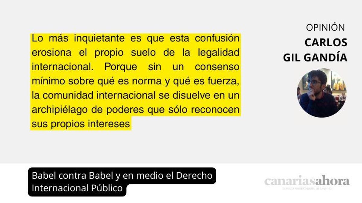 Babel contra Babel y en medio el Derecho Internacional Público