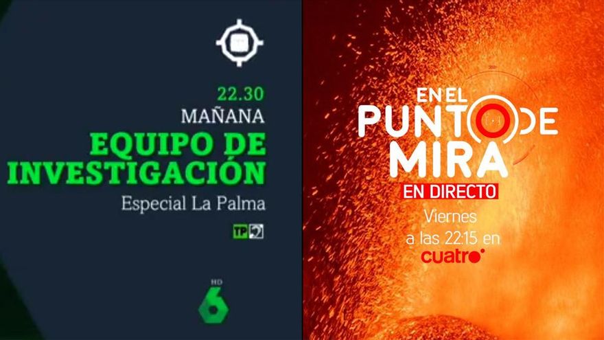 'Equipo de investigación' y 'En el punto de mira', por primera vez en directo este viernes con especiales desde La Palma