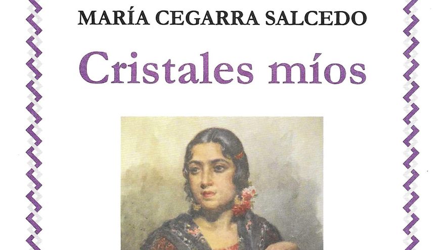 'Cristales míos' de María Cegarra