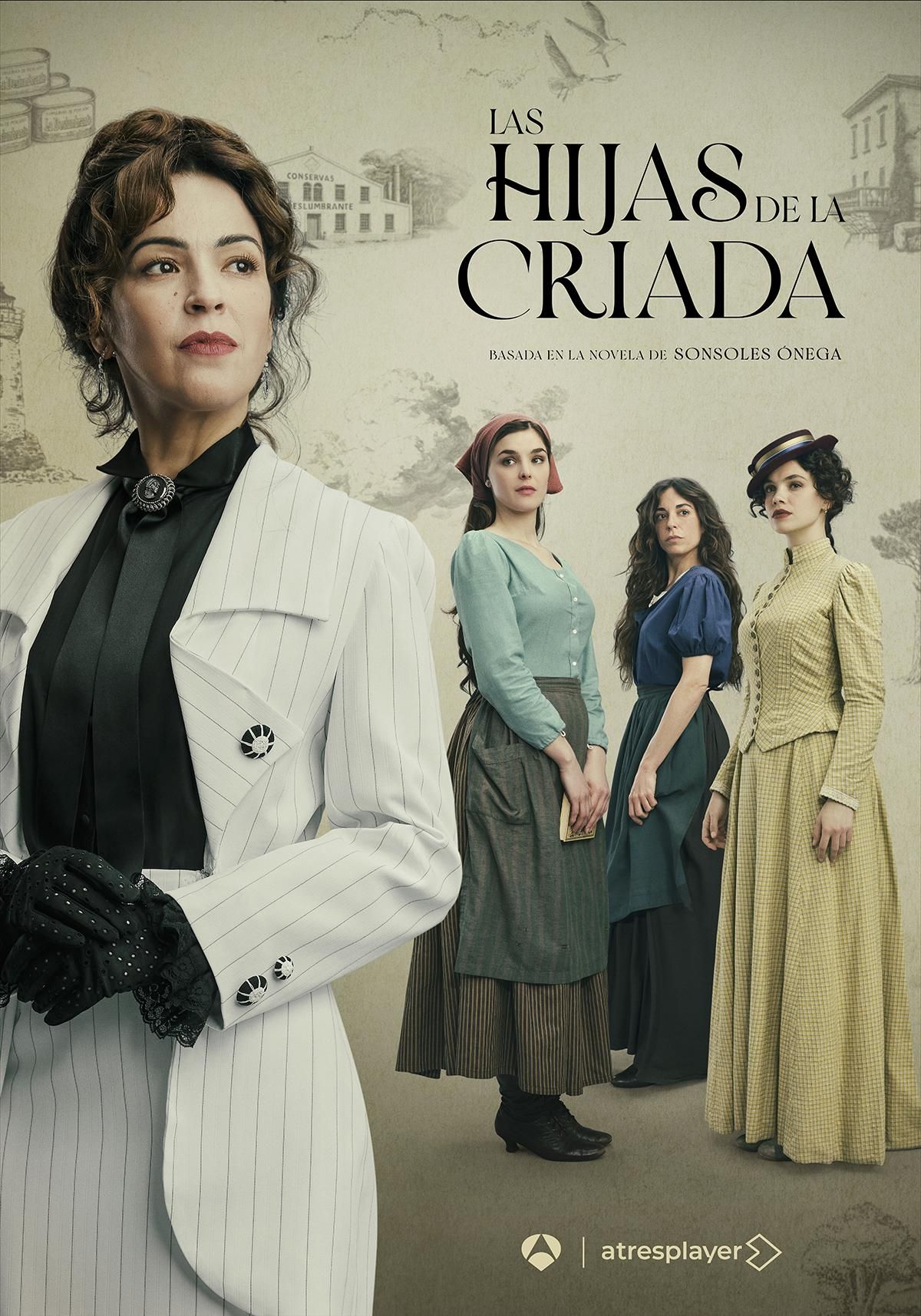 Póster oficial de 'Las hijas de la criada', la nueva serie de Atresmedia