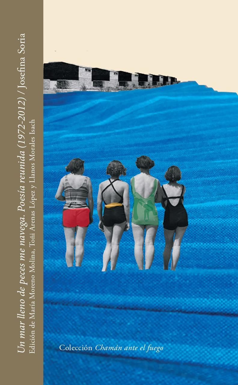Cubierta de 'Un mar lleno de peces', poesía reunida de Josefina Soria y una de las últimas novedades de la editorial