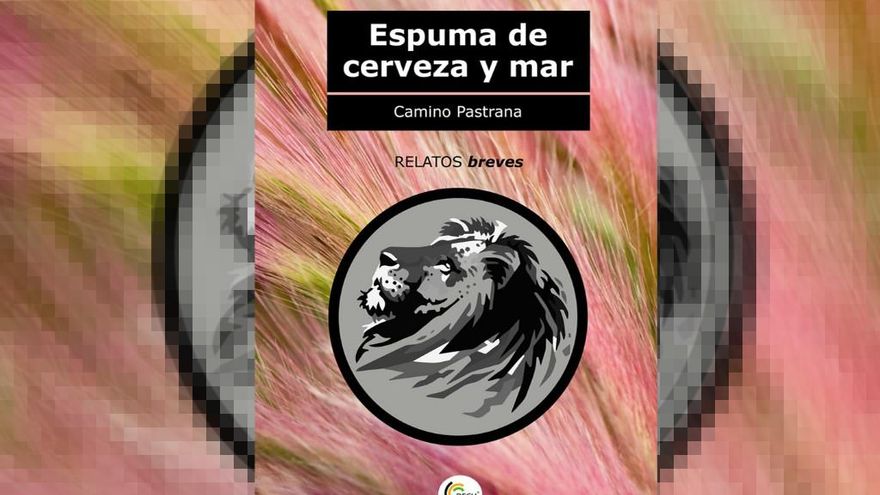 'Espuma de cerveza y mar' de Camino Pastrana.