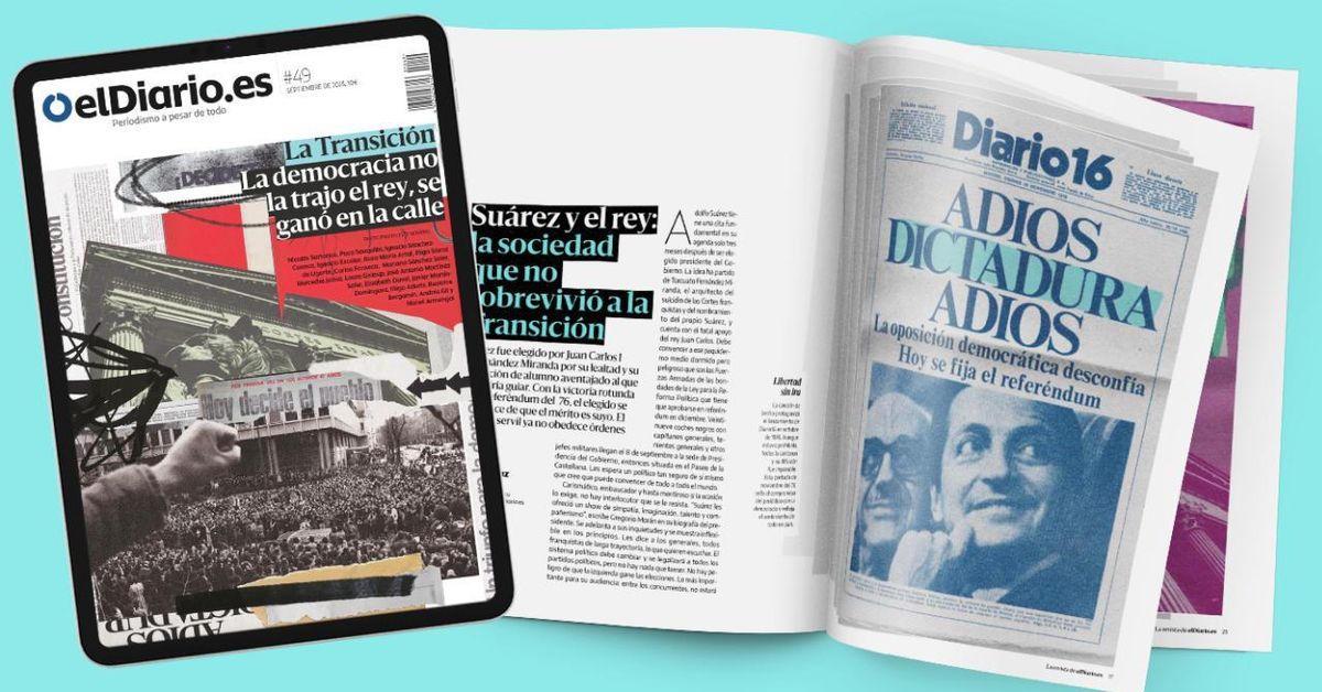 'La Transición. La democracia no la trajo el rey, se ganó en la calle', la nueva revista de elDiario.es