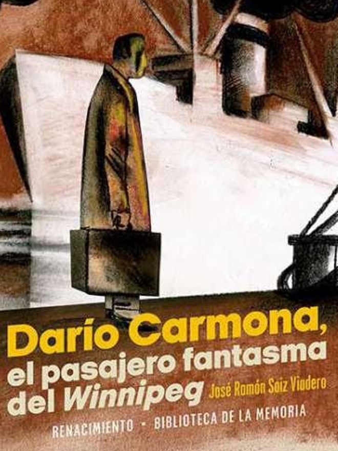 'Darío Carmona, el pasajero fantasma del Winnipeg'.