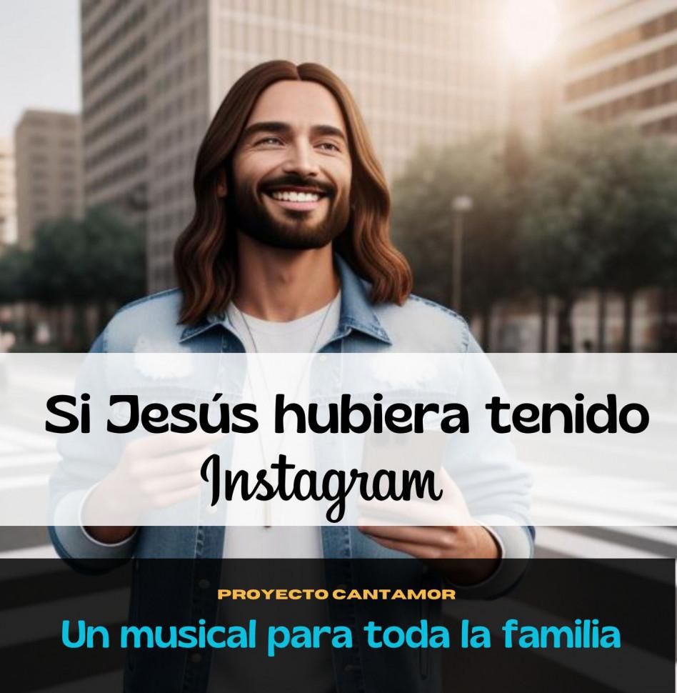 Cartel del espectáculo musical ‘Si Jesús hubiera tenido Instagram’.