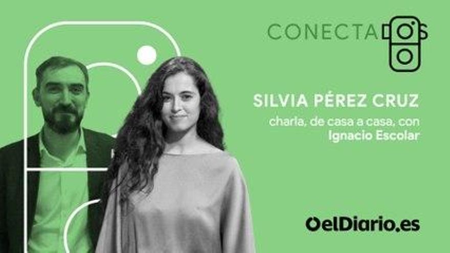 Silvia Pérez Cruz: "Me indigna la gente ruin que se aprovecha del que está peor"