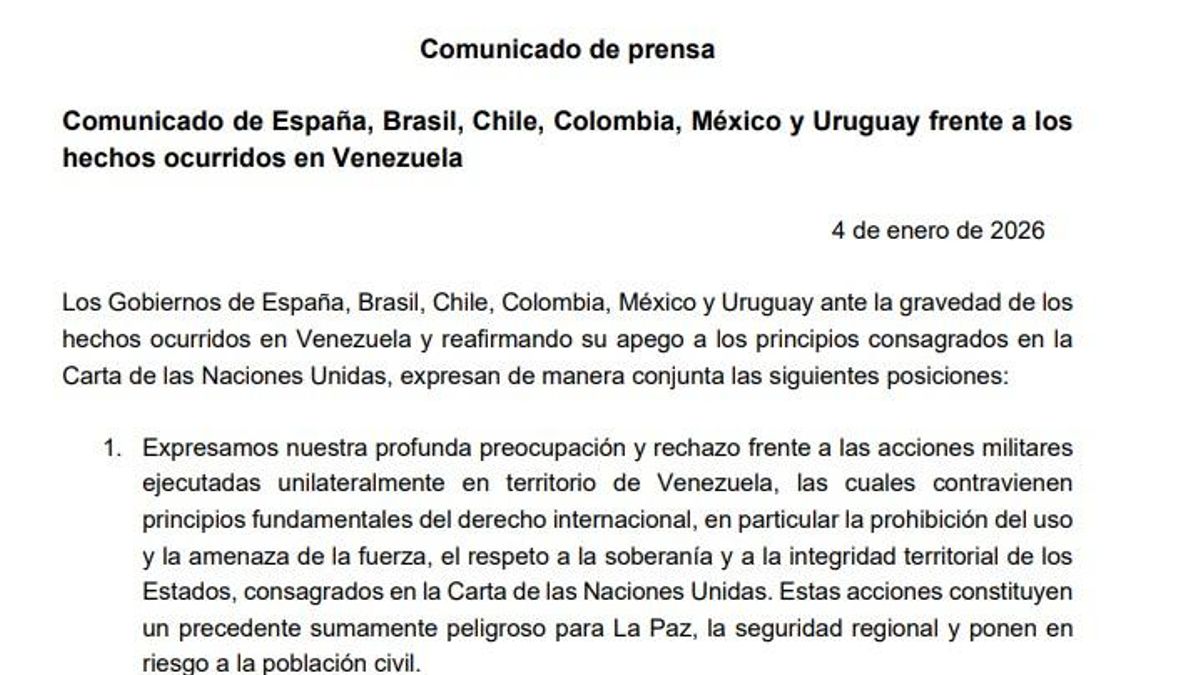 Comunicado de prensa conjunto firmado por España, Brasil, Chile, Colombia, México y Uruguay que rechaza la incursión militar de EEUU en Venezuela