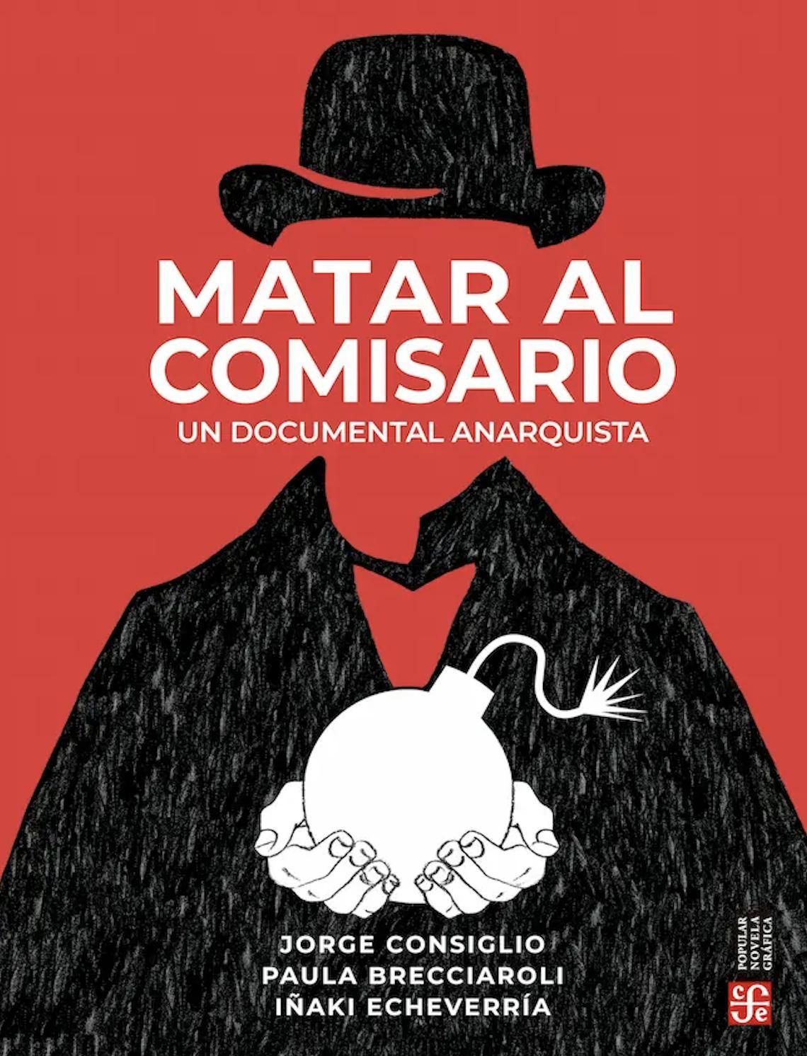Matar al comisario, de Paula Brecciaroli, Jorge Consiglio e Iñaki Echevería.