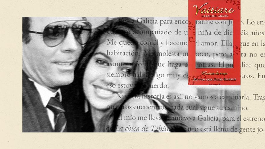 Vaitiare, la mujer que relató una vida de abusos y control de Julio Iglesias y ahora se desmiente a sí misma
