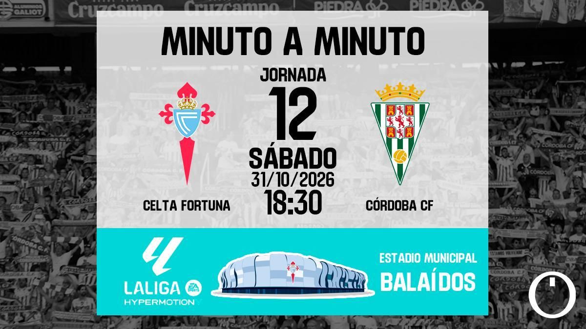 Minuto a minuto: Celta Fortuna - Córdoba CF