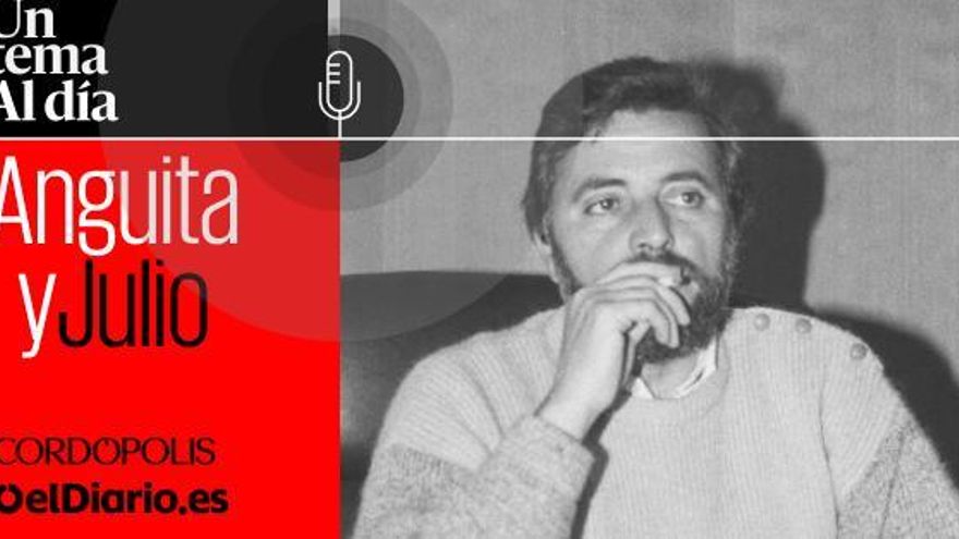 🎙 PODCAST | La caída del caballo | Anguita y Julio | Episodio 2