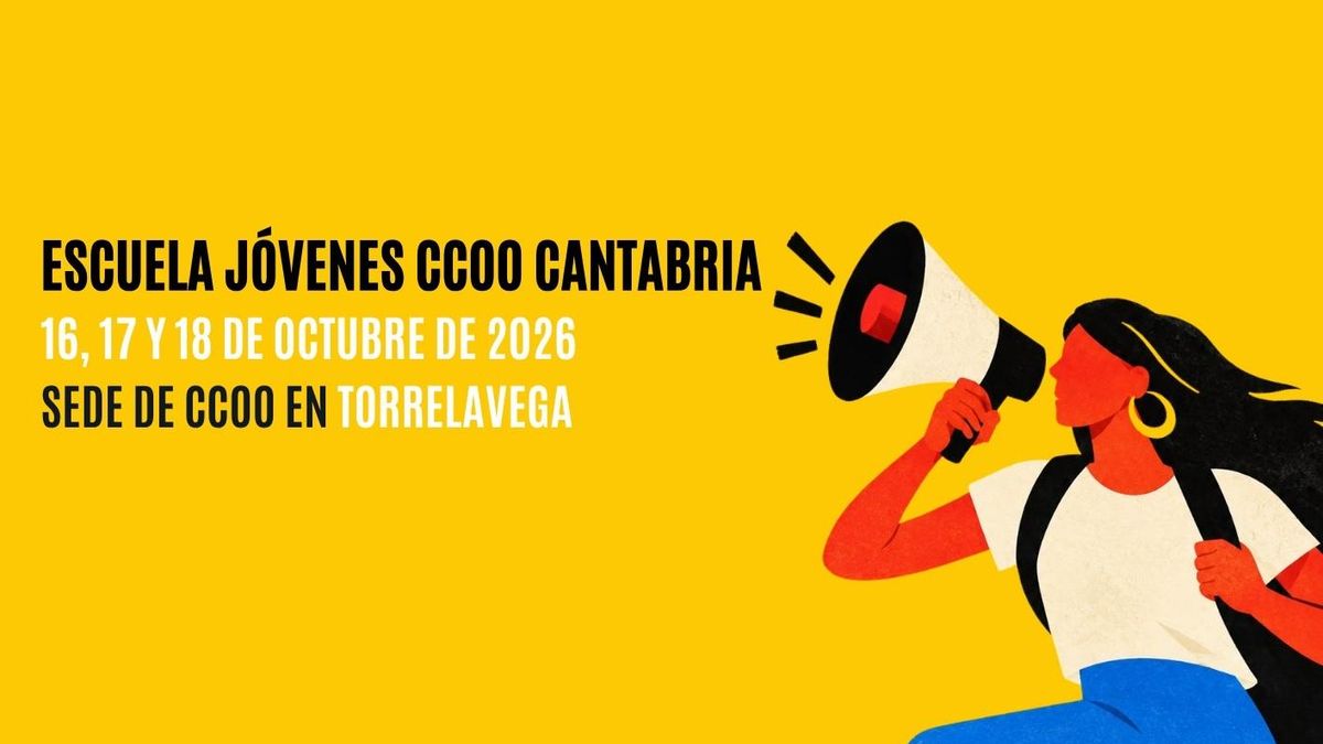 CCOO celebra el próximo fin de semana su III Escuela Sindical bajo el lema 'Jóvenes contra la precariedad'