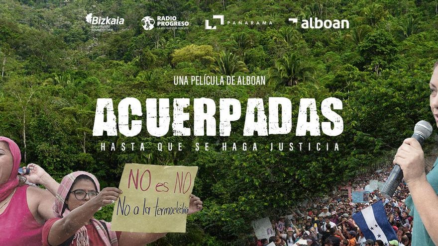 'Acuerpadas. Hasta que se haga justicia', el viaje de periodistas vascas al corazón de Honduras y las luchas campesinas