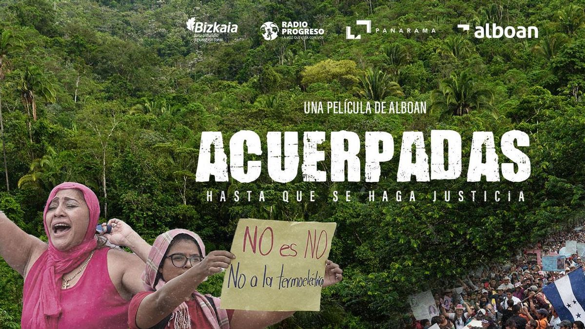 'Acuerpadas. Hasta que se haga justicia', el viaje de periodistas vascas al corazón de Honduras y las luchas campesinas