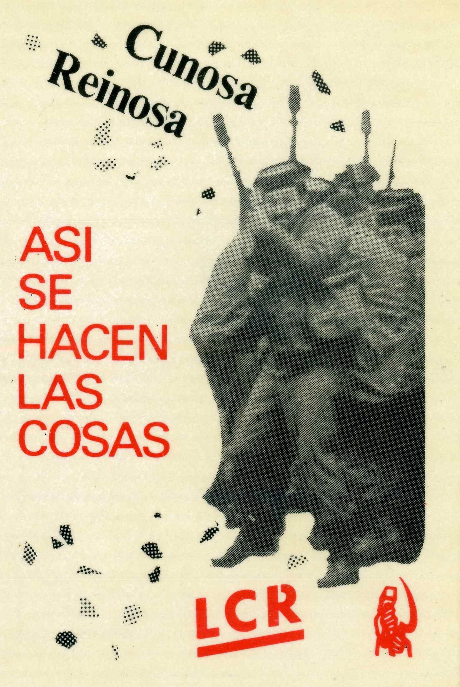 Pegatina editada por la Liga Comunista Revolucionaria en 1987 en apoyo a las movilizaciones de los trabajadores de Cunosa y Reinosa.