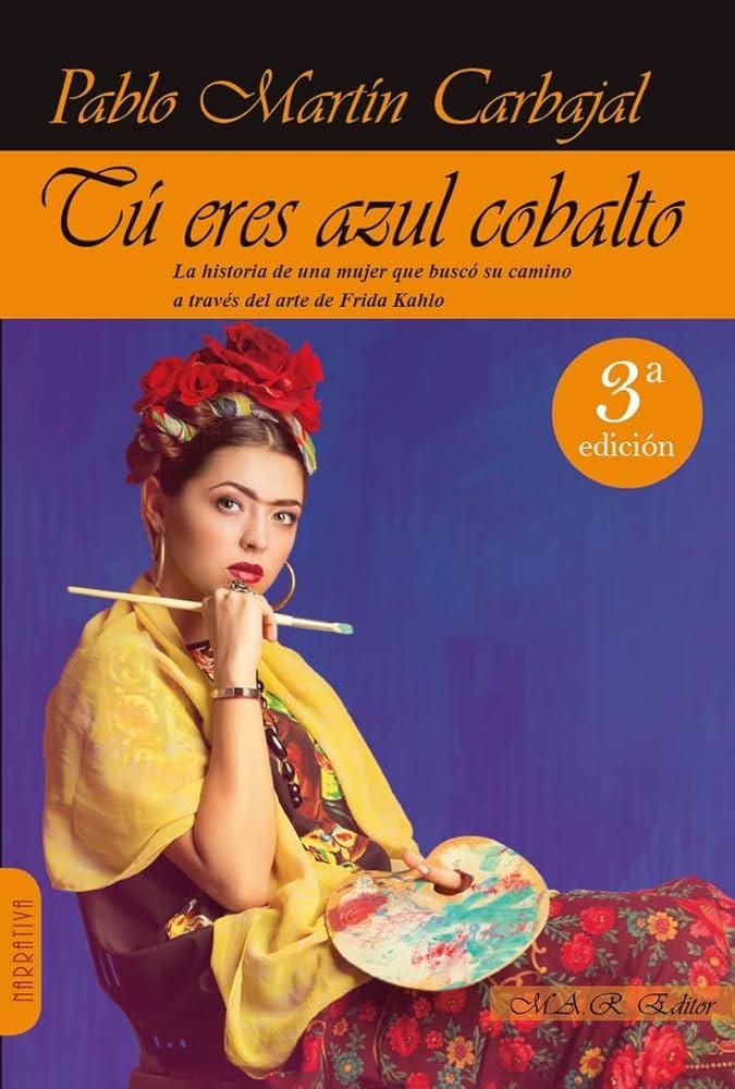 Tú eres azul cobalto - Pablo Martín Carbajal