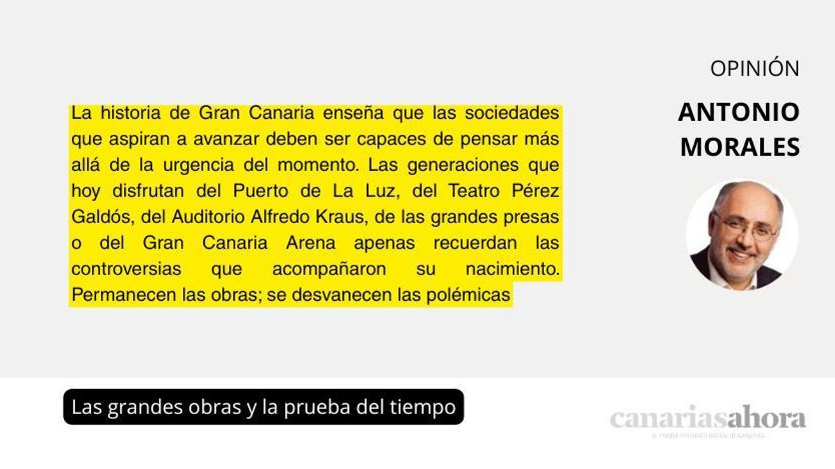 Las grandes obras y la prueba del tiempo