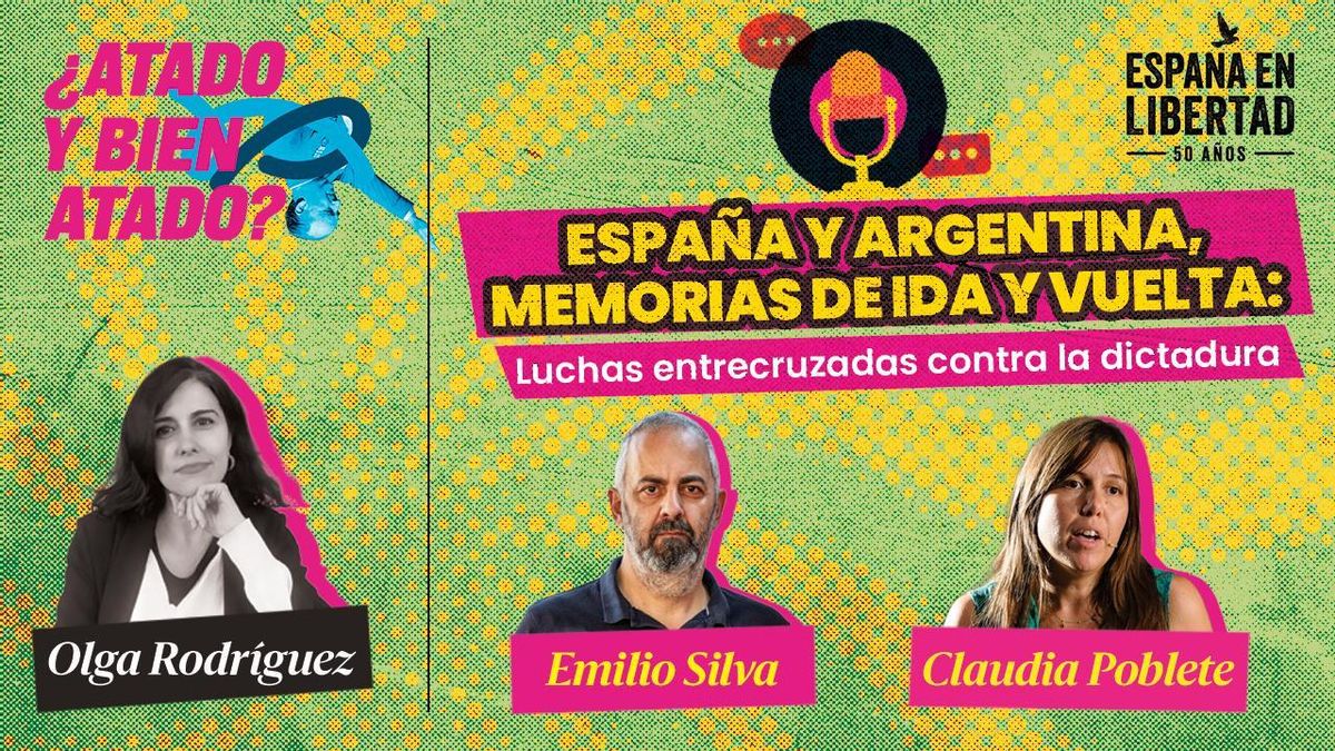 🎙️PODCAST | España y Argentina, memorias de ida y vuelta: Luchas entrecruzadas contra la dictadura