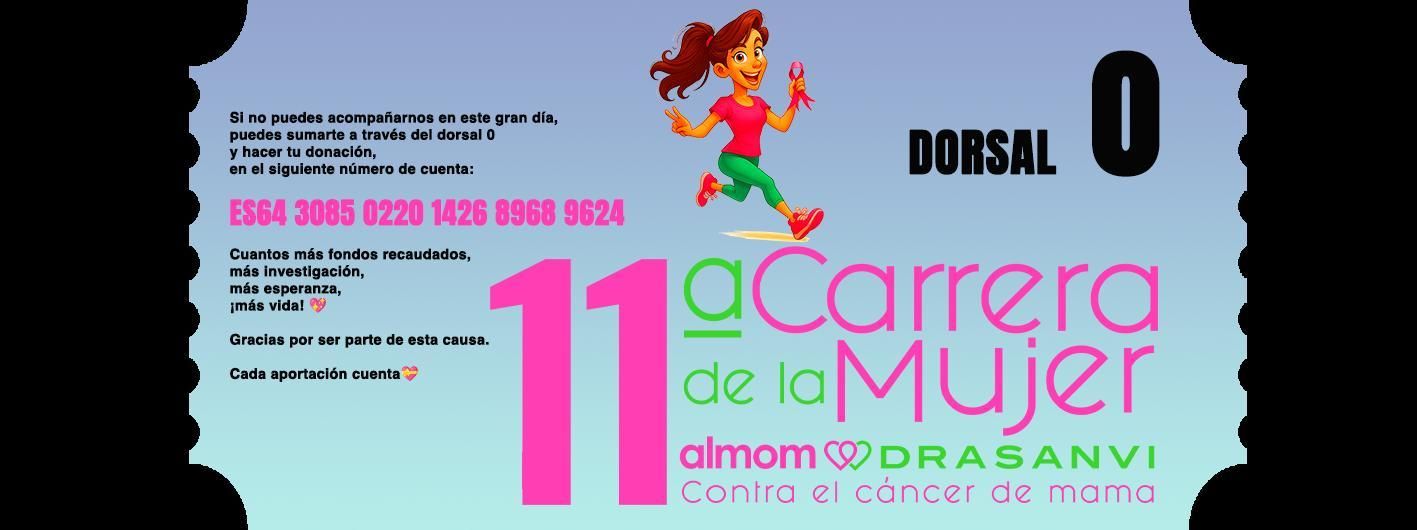 Dorsal 0 de la Carrera de la Mujer del año 2025 para poder hacer aportaciones solidarias.