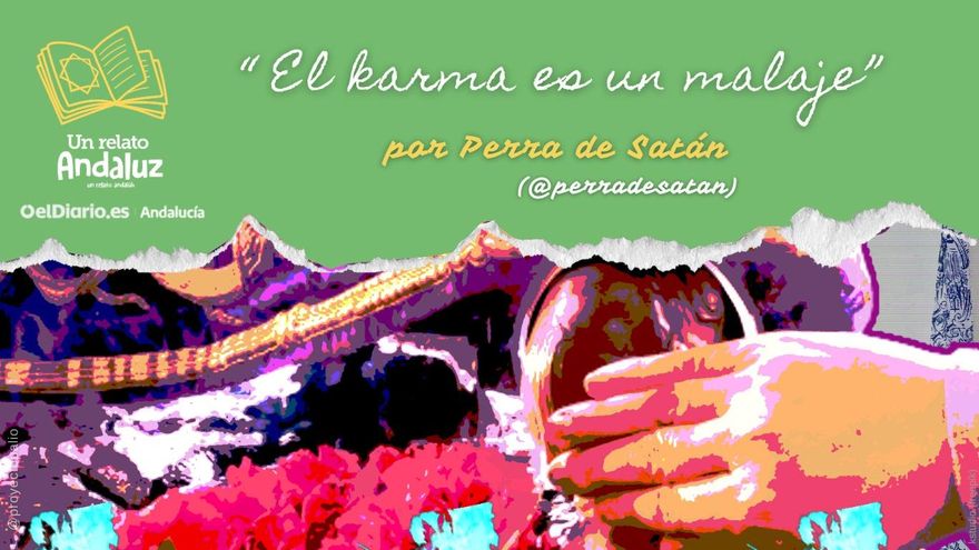 El karma es un malaje