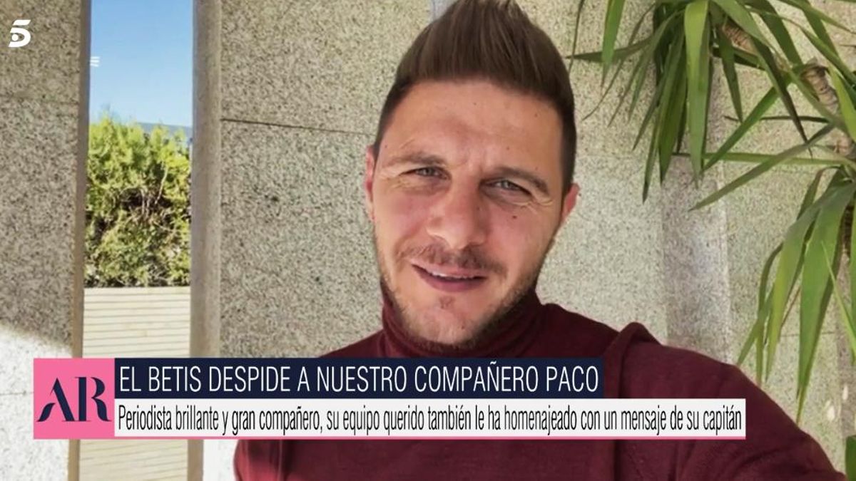 Joaquín rinde tributo a Paco Blanco, reportero de 'El programa de AR' fallecido: "Era bético hasta la médula"