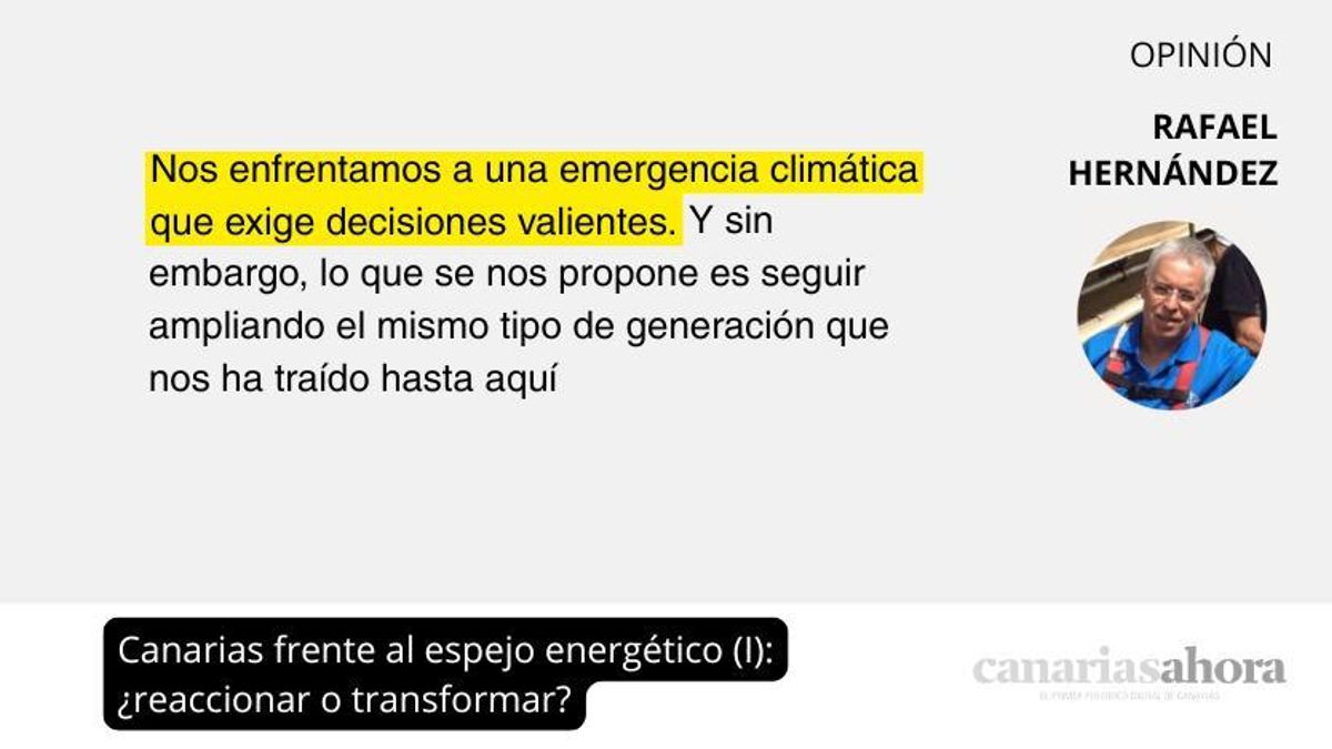 Canarias frente al espejo energético (I): ¿reaccionar o transformar?