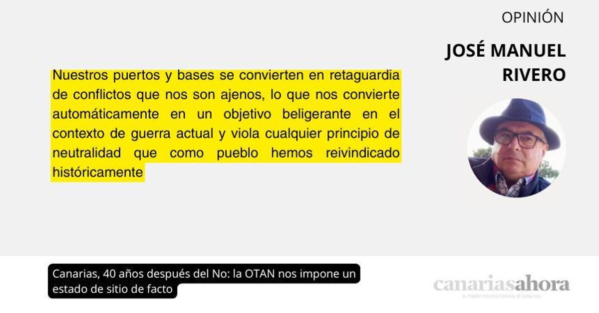 Canarias, 40 años después del No: la OTAN nos impone un estado de sitio de facto