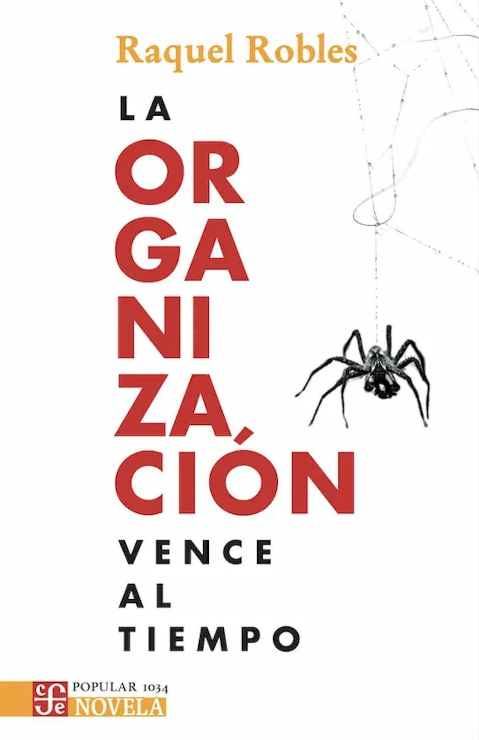 La organización vence al tiempo, de Raquel Robles.