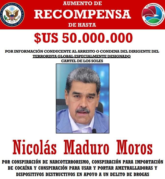 Cartel de recompensa publicado por el Departamento de Justicia para capturar a Nicolás Maduro.