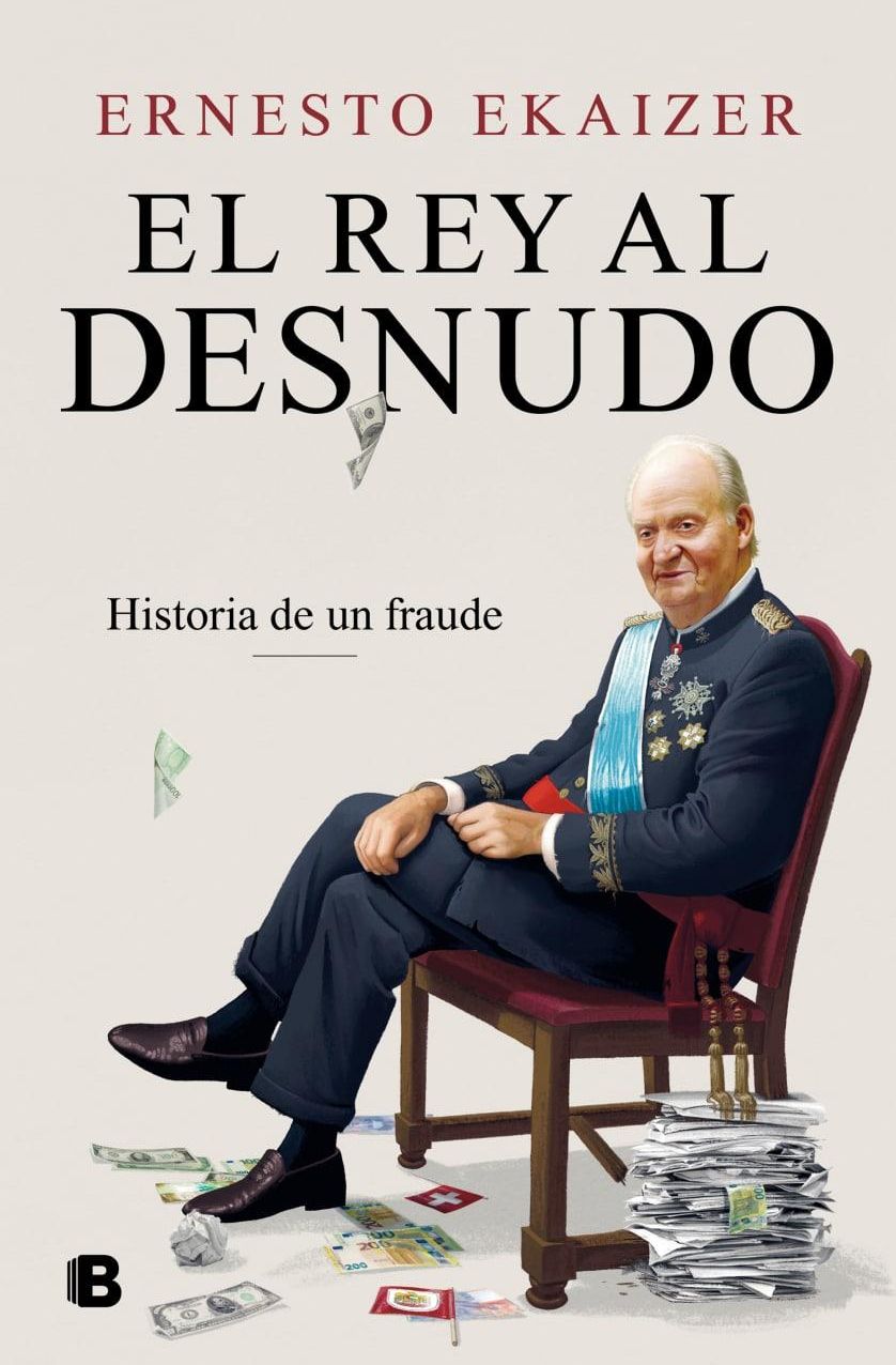 Portada de 'El rey al desnudo. Historia de un fraude' de Ernesto Ekaizer