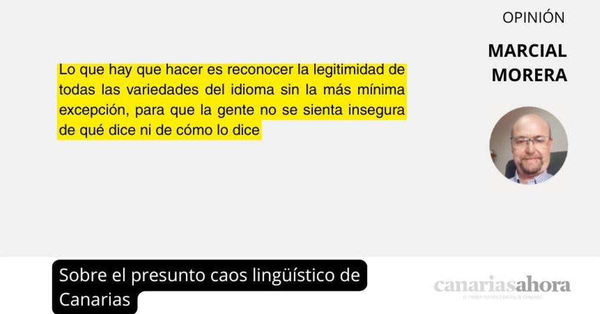Sobre el presunto caos lingüístico de Canarias