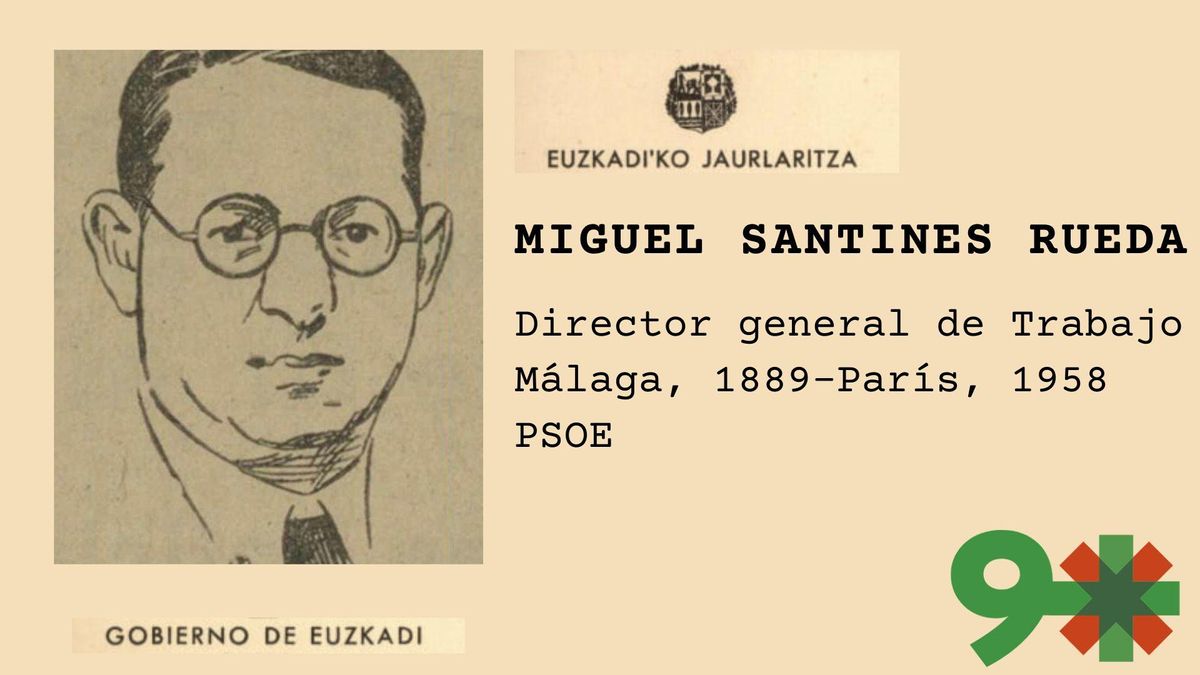 Miguel Santines Rueda, el tío de Ramón Rubial conocido como 'Galván' en el PSOE y la UGT que fue director general de Trabajo