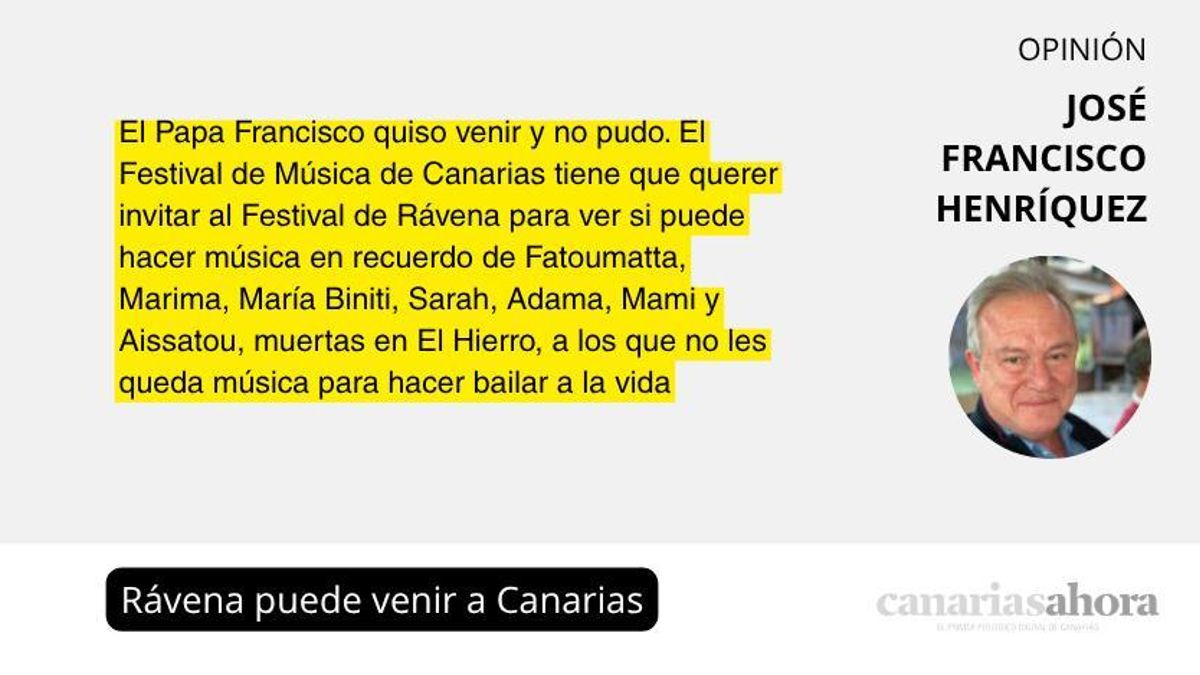 Rávena puede venir a Canarias