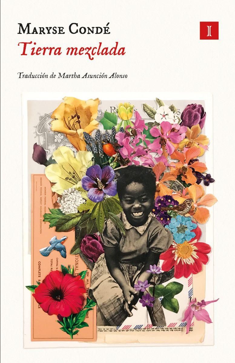 "Tierra mezclada",  de Maryse Condé.