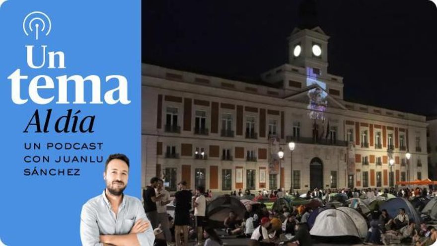 🎙 PODCAST | Una acampada en Sol