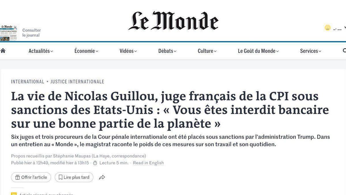 El juez de la Corte Penal Internacional Nicolas Guillou, en una entrevista en Le Monde, en la que recuerda que la UE podría activar su reglamento de bloqueo para protegerle a él y a otros de las sanciones de EEUU