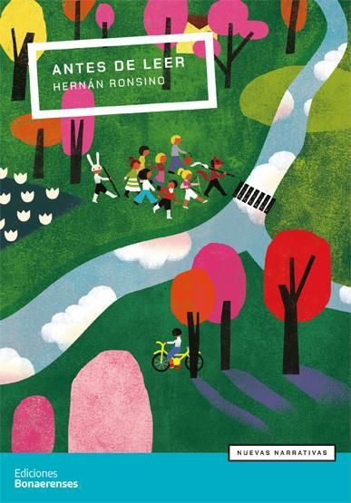 "Antes de leer", de Hernán Ronsino, fue publicado por Ediciones Bonaerenses y se puede descargar de manera gratuita en la página web de la editorial.