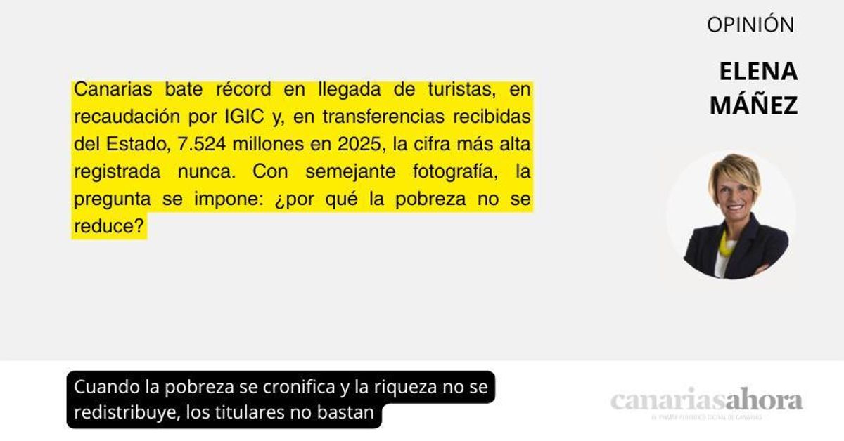 Cuando la pobreza se cronifica y la riqueza no se redistribuye, los titulares no bastan
