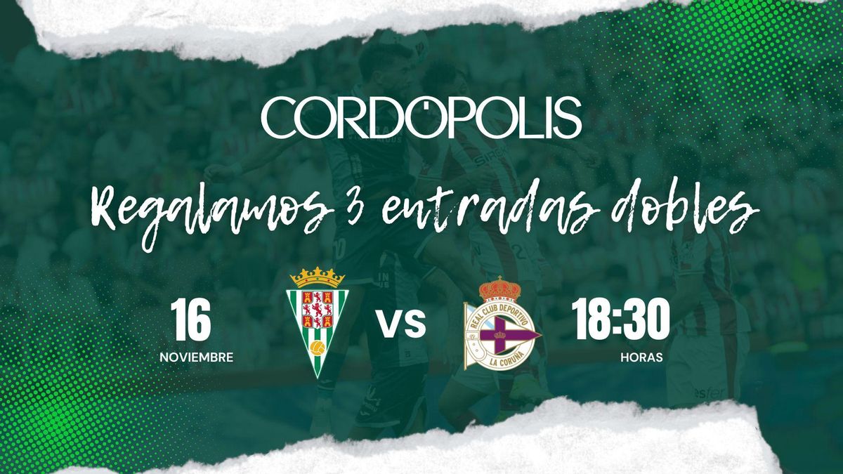 'Cordópolis' regala tres entradas dobles para el Córdoba CF - RC Deportivo