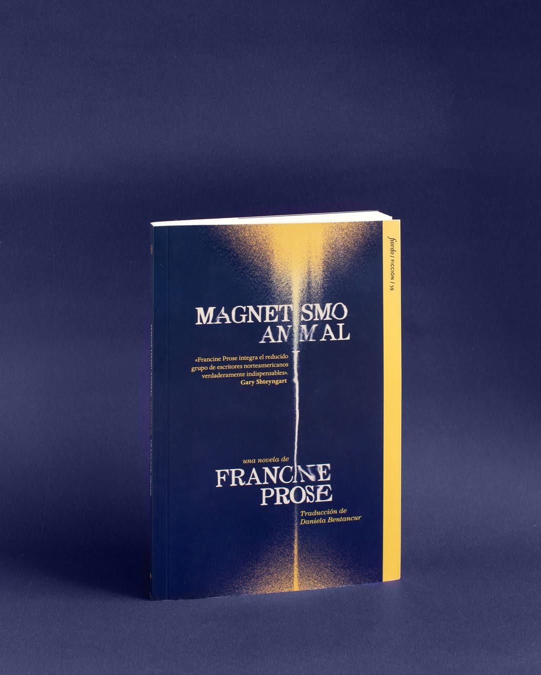 Magnetismo animal, de Francine Prose.