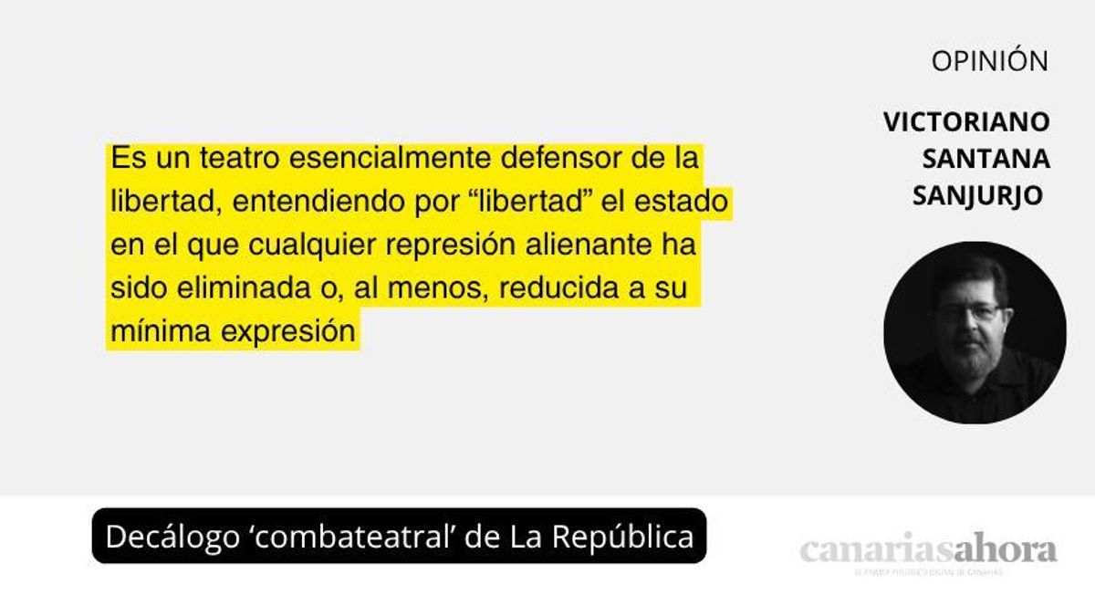 Decálogo ‘combateatral’ de La República