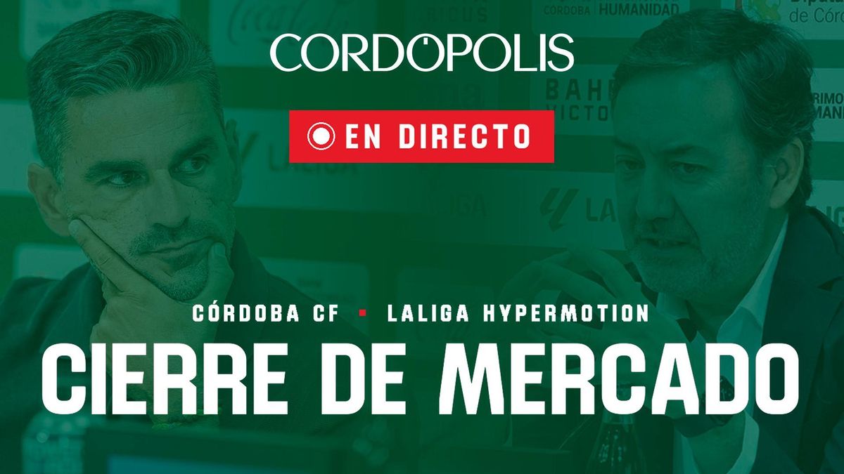 Sigue en directo el último día de mercado del Córdoba CF: última hora, altas y bajas de Segunda División
