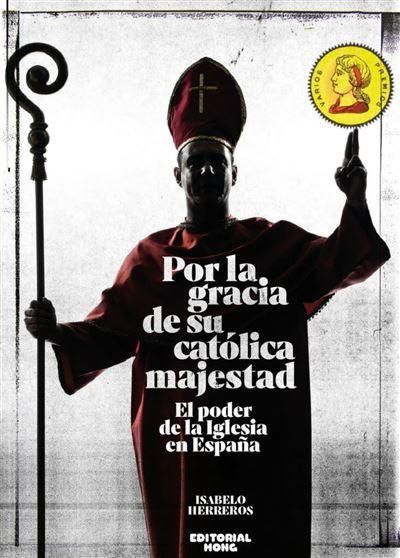 Portada de 'Por la gracia de su católica majestad'