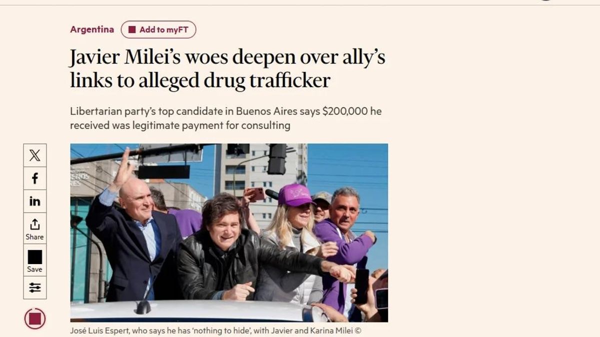 El presidente Javier Milei junto a José Luis Espert en un crítico artículo del influyente Financial Times.