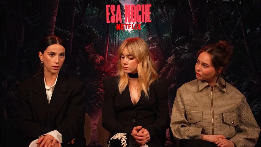 Claudia Salas, Clara Galle y Paula Usero, protagonistas de 'Esa noche' de Netflix